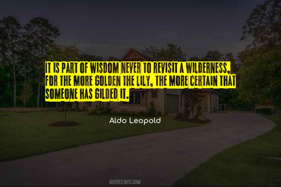 Aldo Leopold Wilderness Quotes #1389936