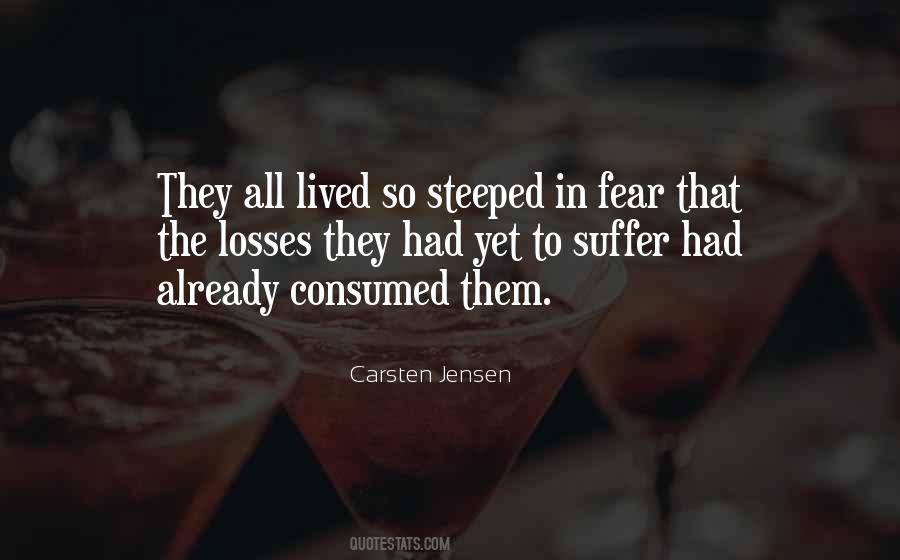 Consumed By Fear Quotes #1543412