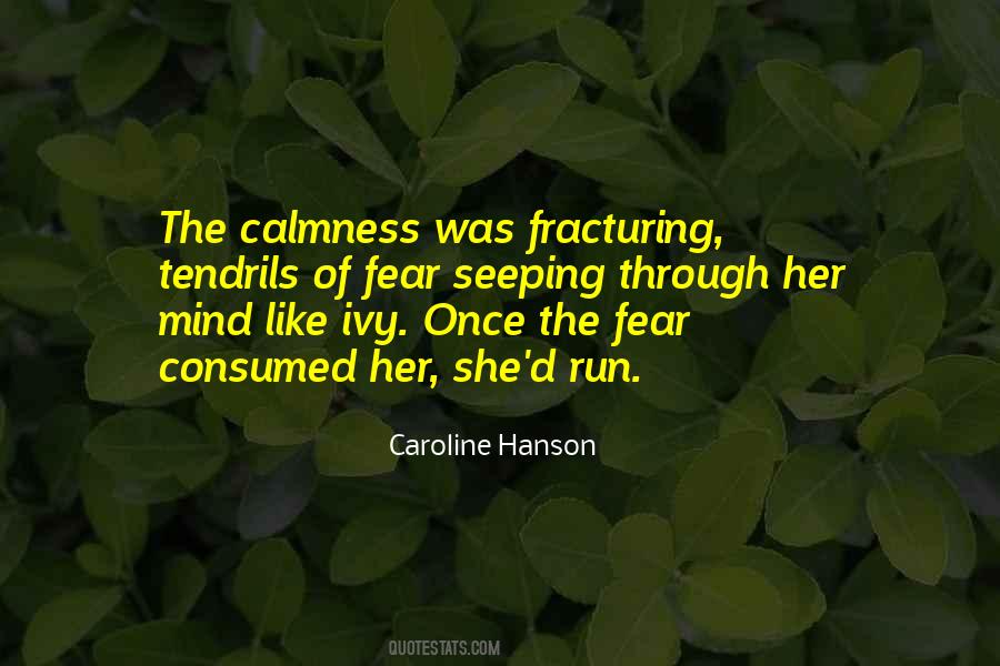 Consumed By Fear Quotes #743447