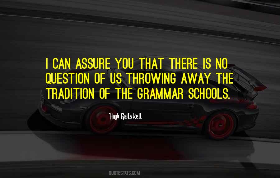 Schools Or Schools Grammar Quotes #225575