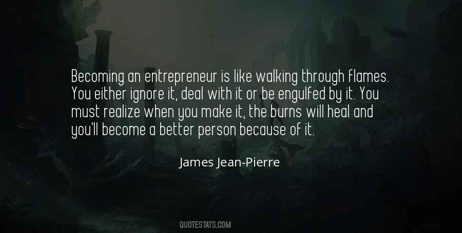 When You Are Engulfed In Flames Quotes #1345823