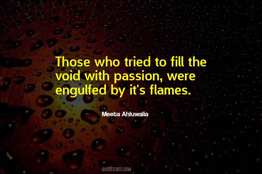 When You Are Engulfed In Flames Quotes #1481998
