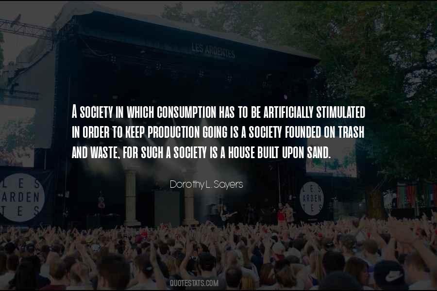 Consumption Society Quotes #667908