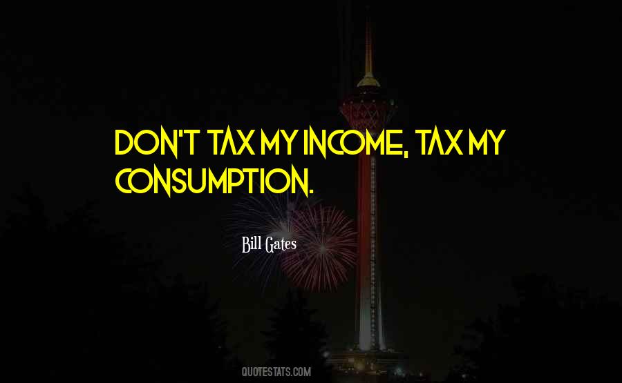 Consumption Tax Quotes #525198