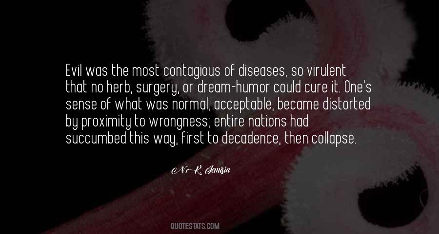 Contagious Diseases Quotes #413566