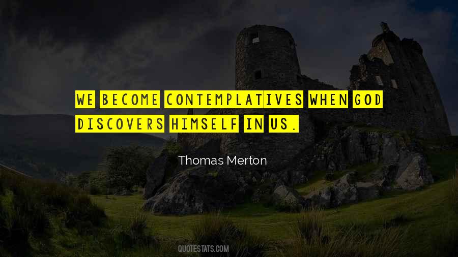 Contemplatives Quotes #106608