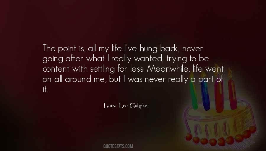 Content With My Life Quotes #1314346