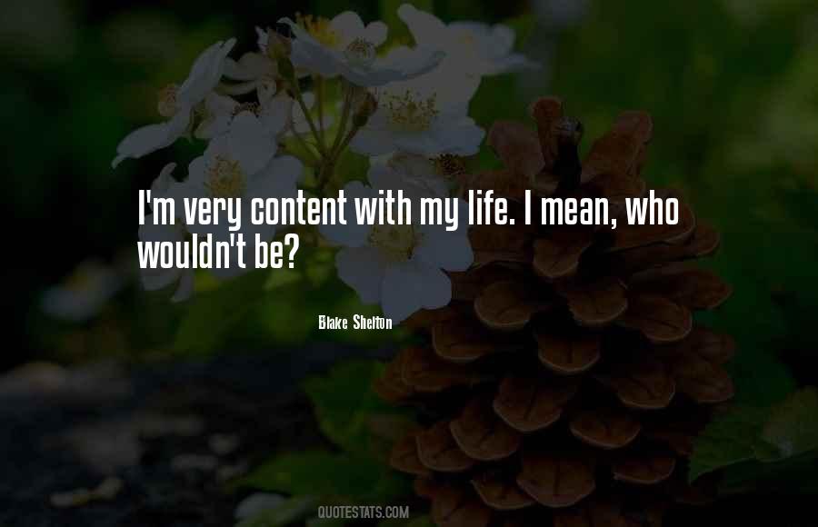 Content With My Life Quotes #1388950