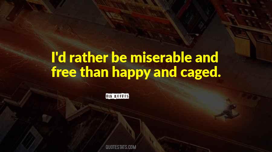 Freedom Caged Quotes #1787370