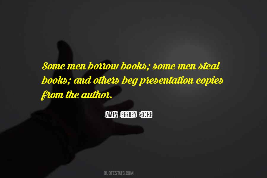 Beg Borrow Or Steal Quotes #1691767