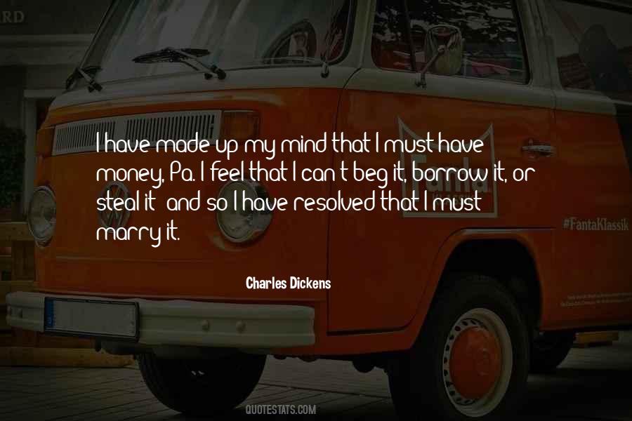Beg Borrow Or Steal Quotes #826892