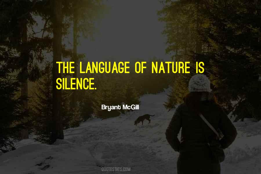 The Language Of Silence Quotes #1079681