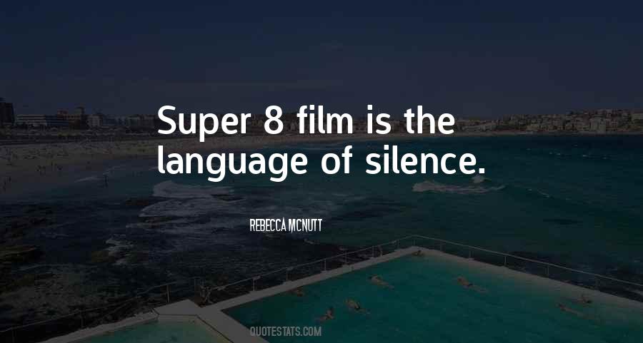 The Language Of Silence Quotes #1204588