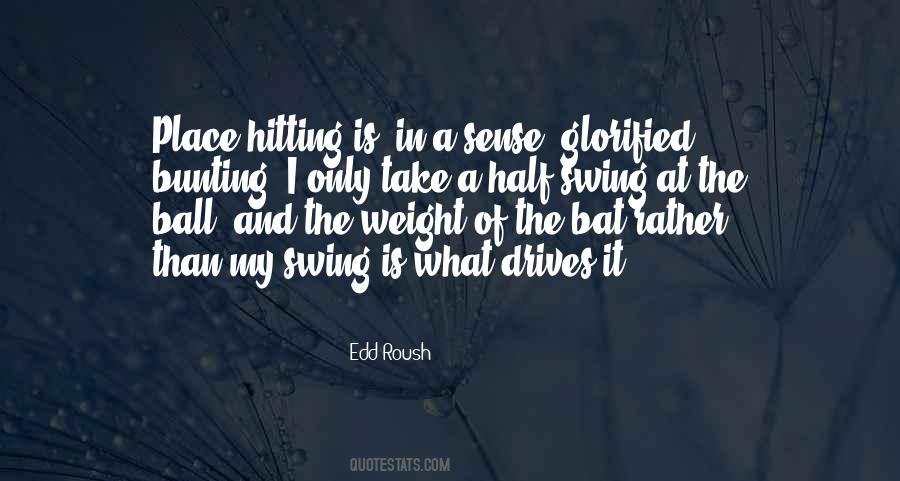 Sense Weight Quotes #1801526