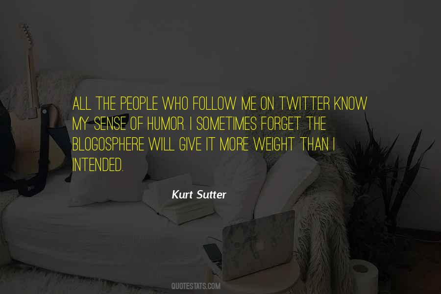 Sense Weight Quotes #594635