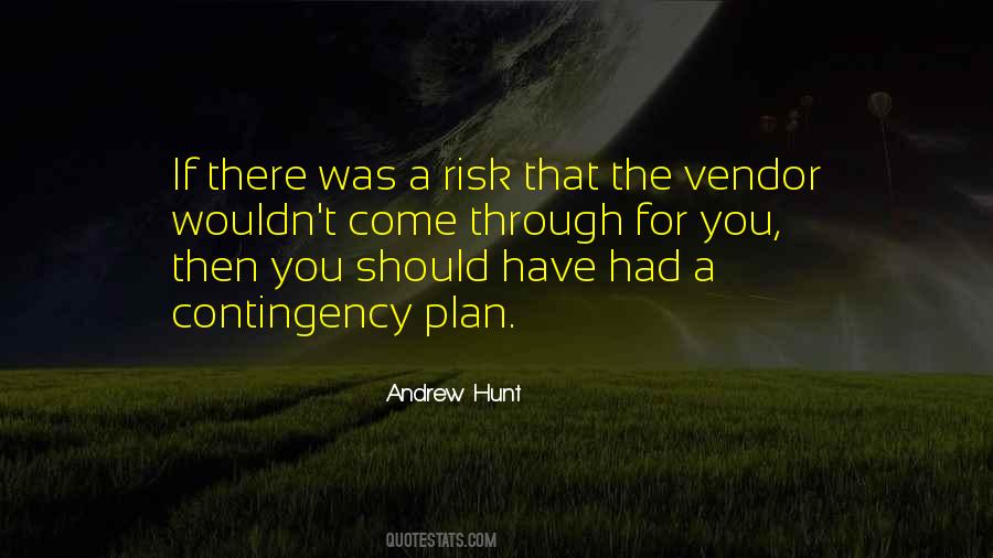 Contingency Plan Quotes #1018932