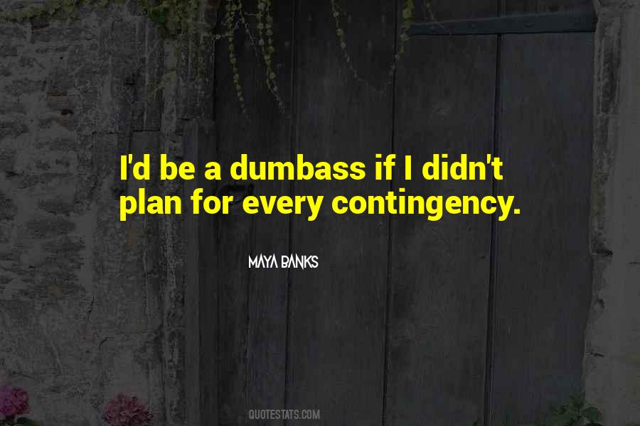 Contingency Plan Quotes #341868