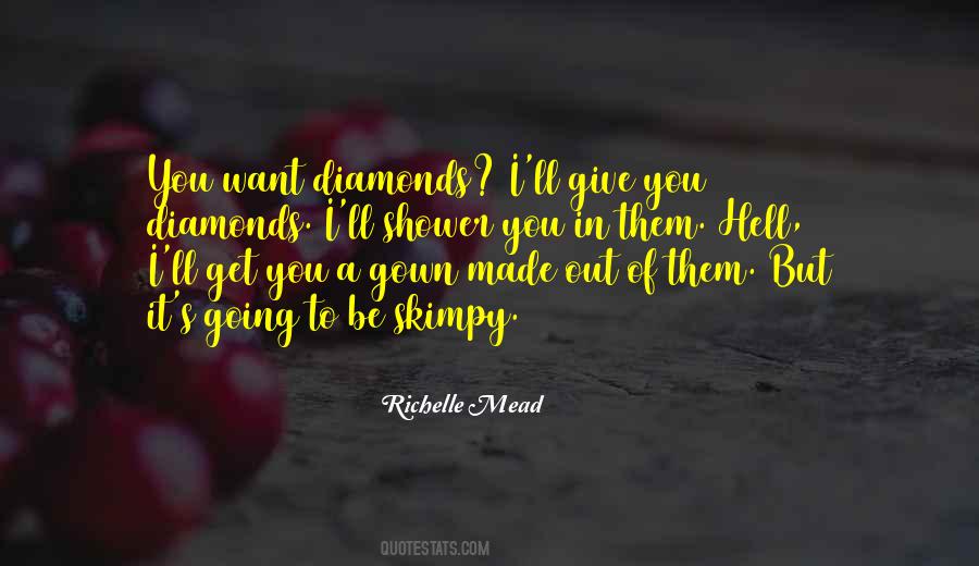 How Diamonds Are Made Quotes #74150