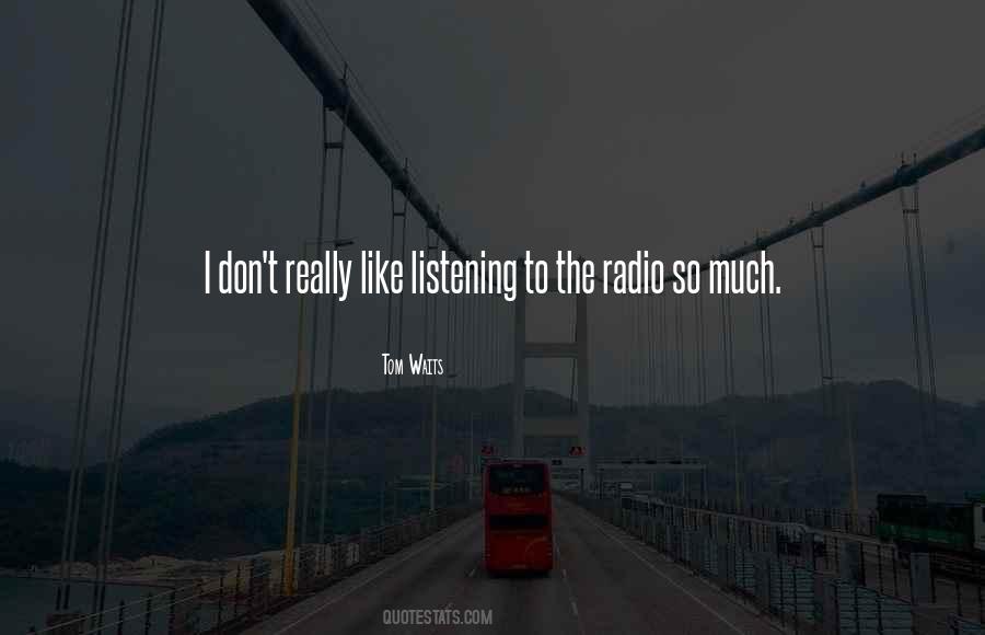 Radio So Quotes #1569055