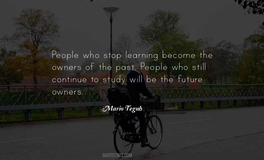 Continue Learning Quotes #254375