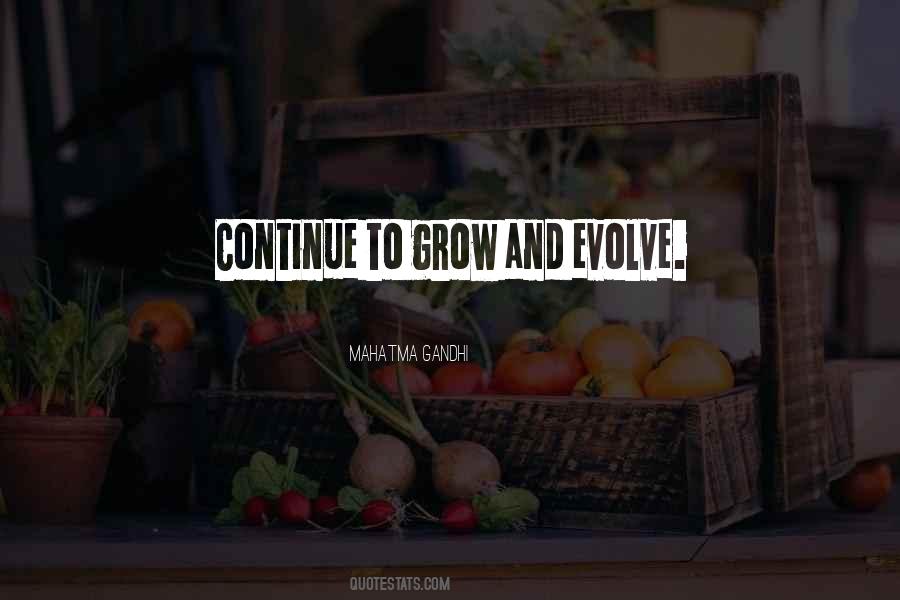 Continue To Grow Quotes #1051488