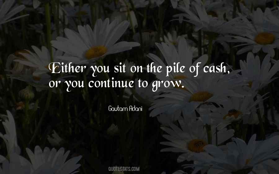 Continue To Grow Quotes #1139248