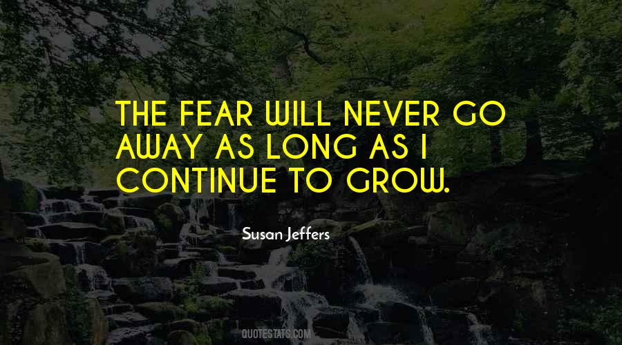 Continue To Grow Quotes #1349359