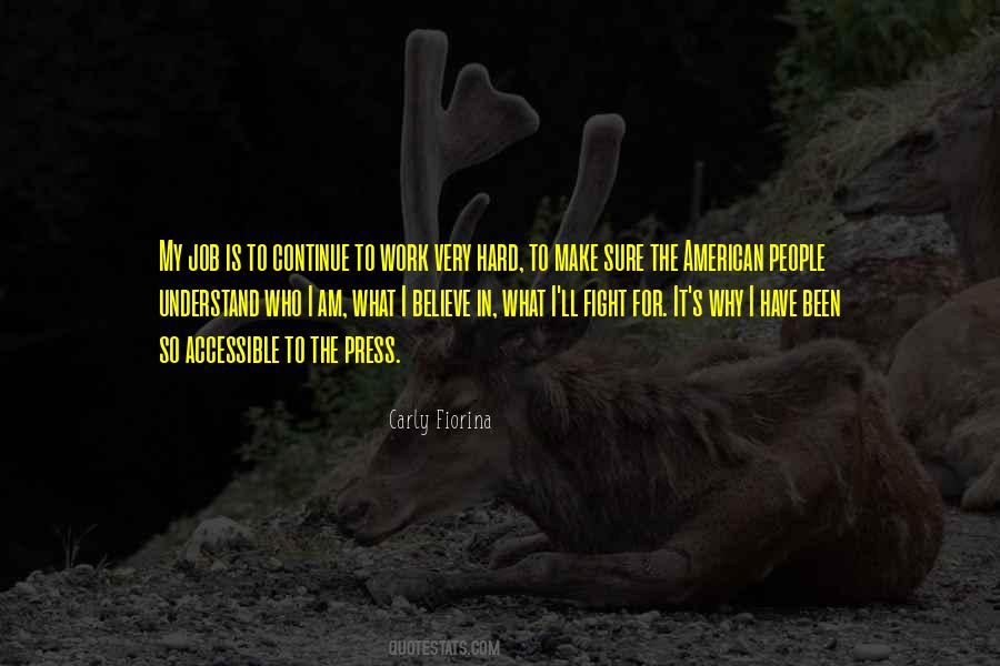 Continue To Work Hard Quotes #1715646