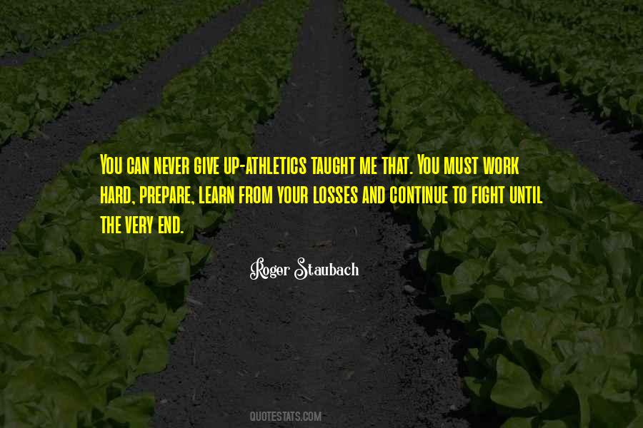 Continue To Work Hard Quotes #427210