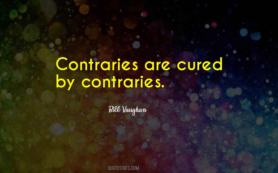 Contraries Quotes #462493