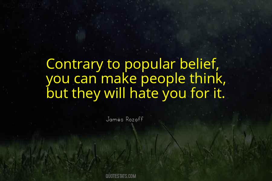 Contrary To Popular Belief Quotes #335417