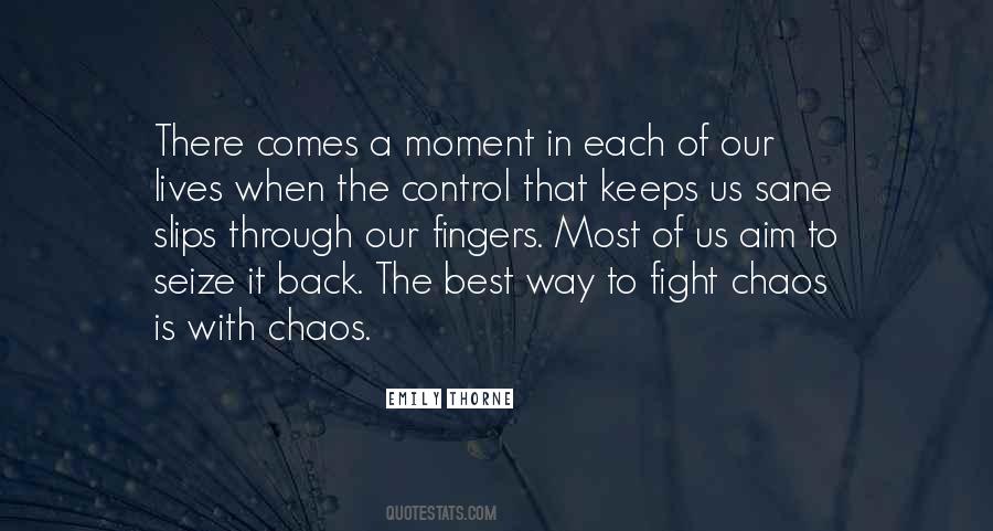 Control Chaos Quotes #1800581