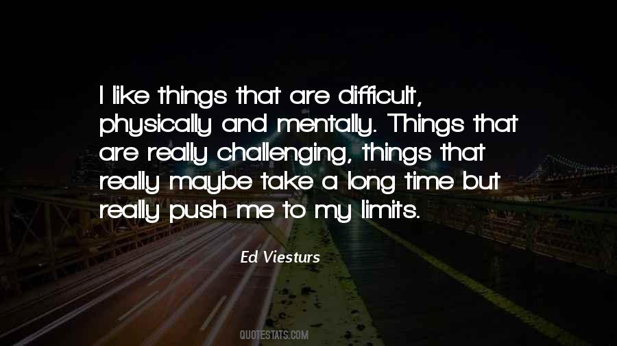 Push Your Limits Quotes #1255602