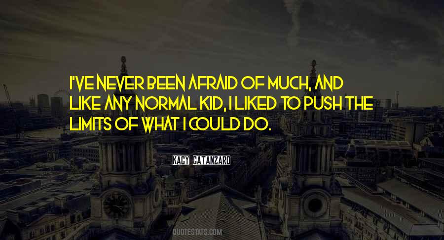 Push Your Limits Quotes #1350617