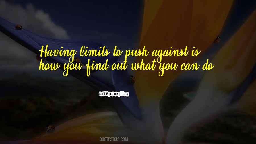 Push Your Limits Quotes #1776427