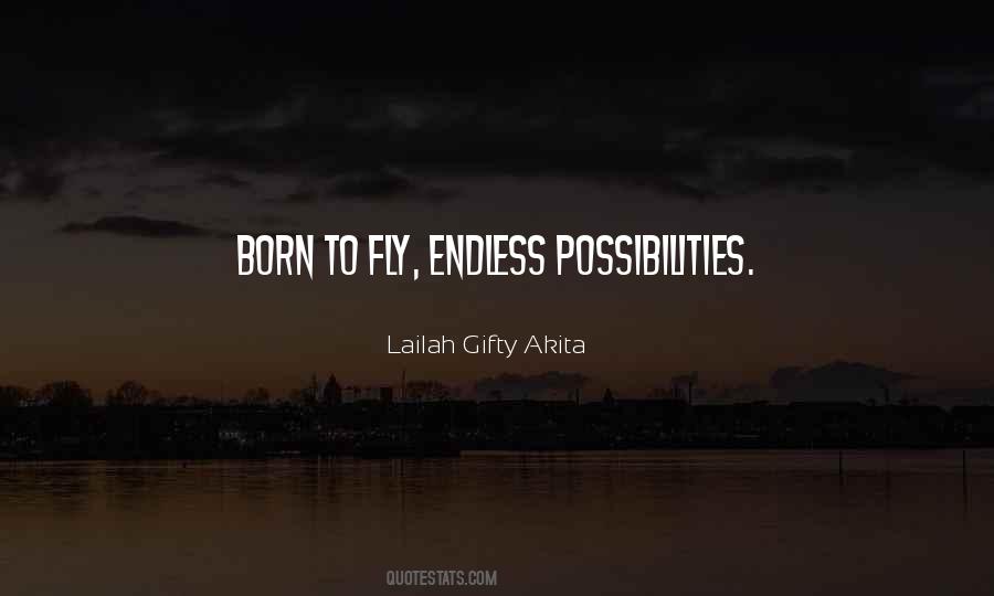 Endless Possibilities In Life Quotes #421610