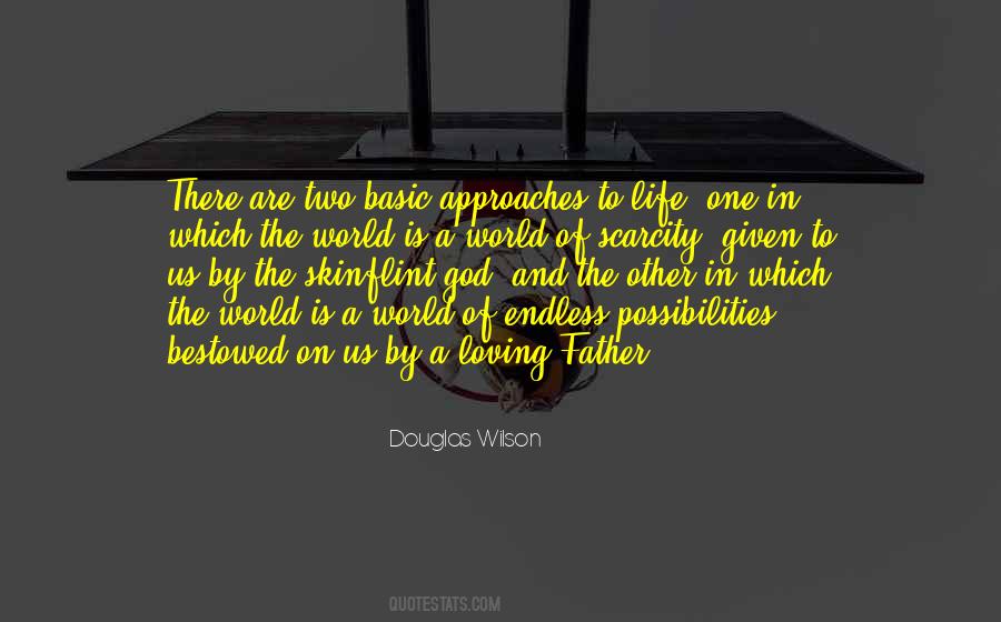 Endless Possibilities In Life Quotes #492673