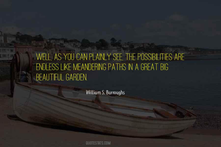Endless Possibilities In Life Quotes #607699