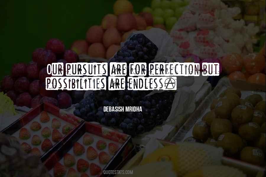 Endless Possibilities In Life Quotes #941092
