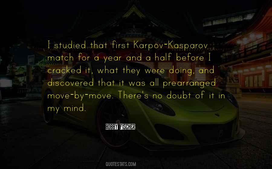 Karpov Vs Kasparov Quotes #1261645