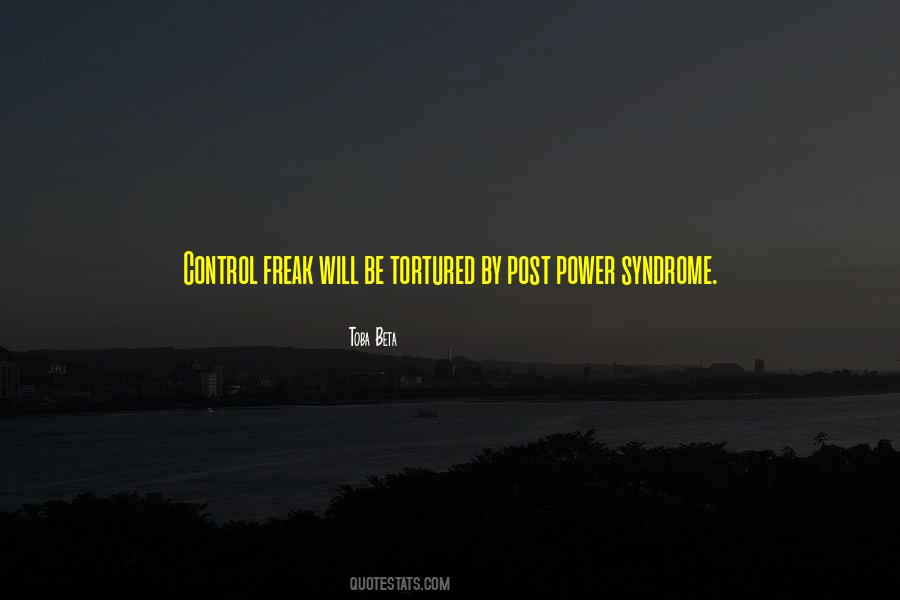 Control Freak Quotes #1488200