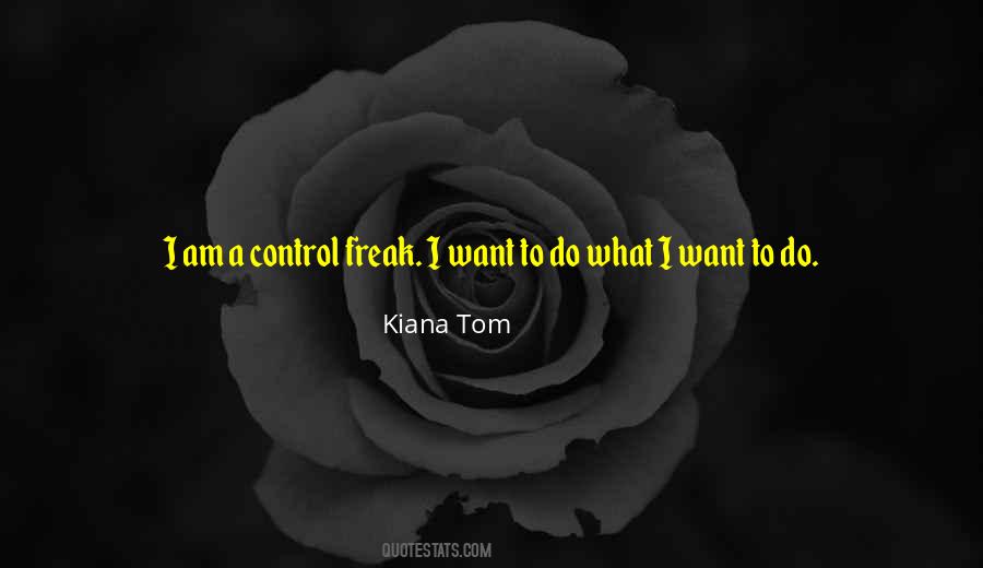 Control Freak Quotes #1612552