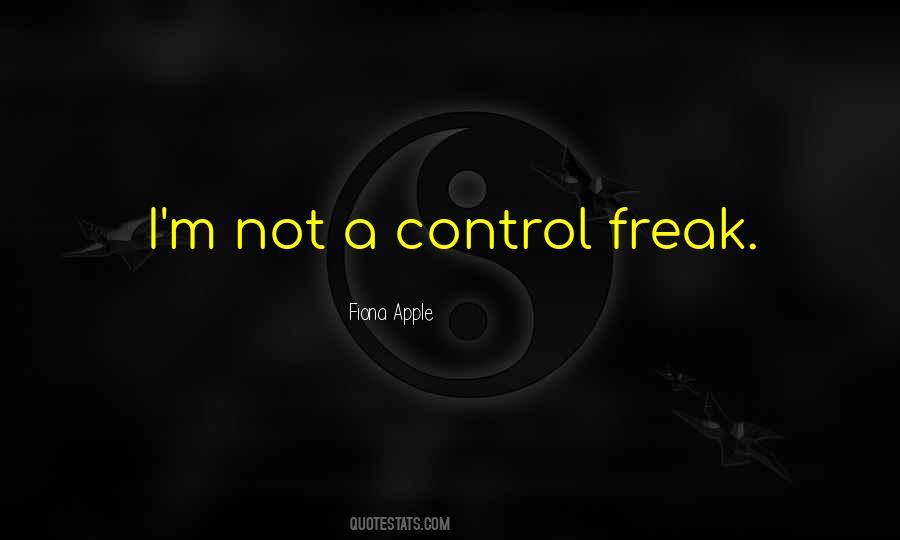 Control Freak Quotes #232742