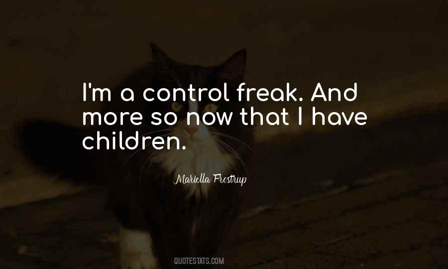 Control Freak Quotes #731977
