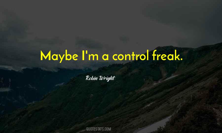 Control Freak Quotes #884434