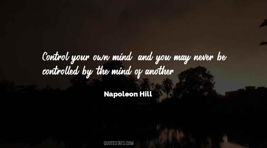 Control Of Your Mind Quotes #578858