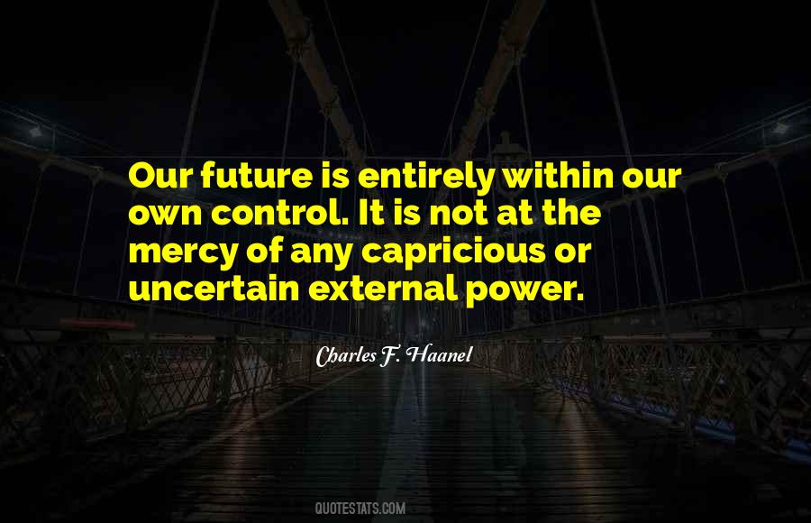 Control The Future Quotes #1059140