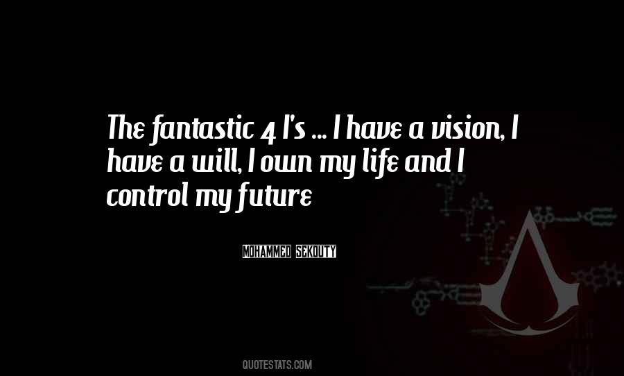 Control The Future Quotes #1096213