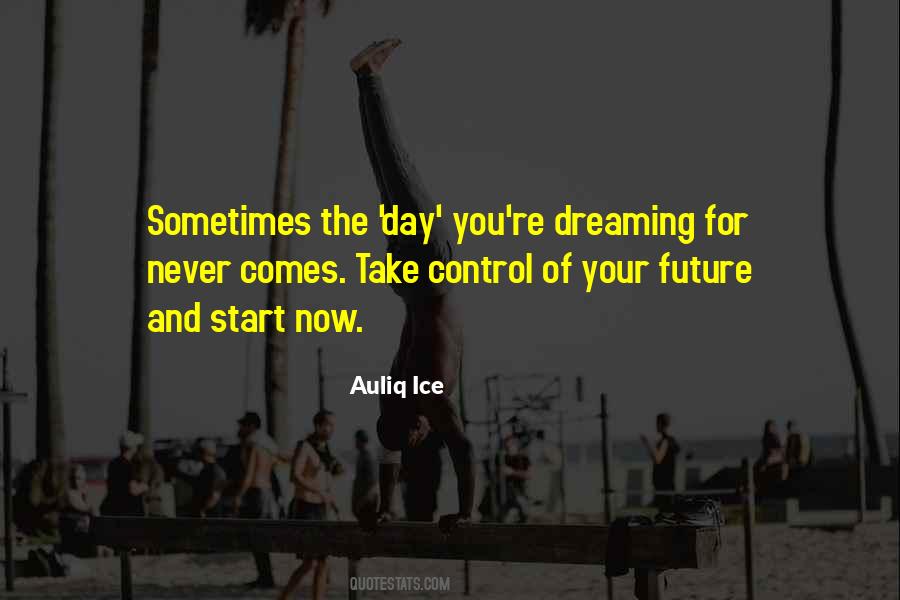 Control The Future Quotes #241556