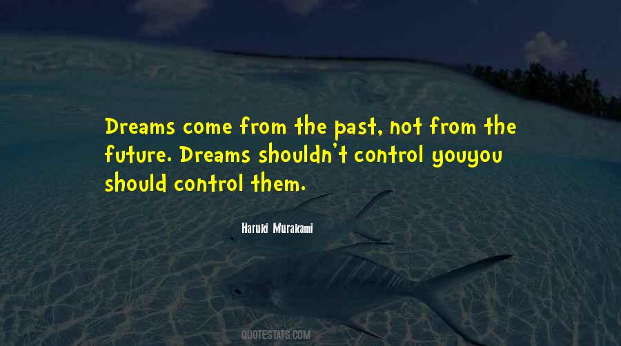 Control The Future Quotes #475290